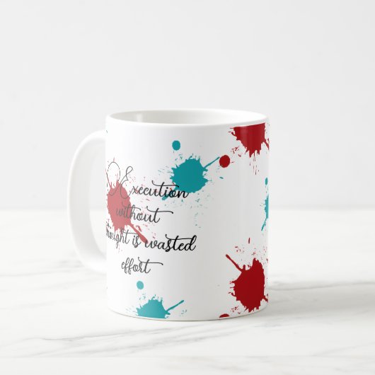 Execution without thought is wasted effort コーヒーマグカップ (正面左)