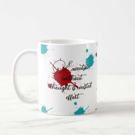 Execution without thought is wasted effort コーヒーマグカップ (左)