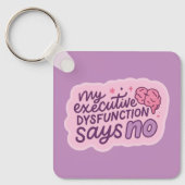 Executive Dysfunction Funny Quote Mug キーホルダー (正面)