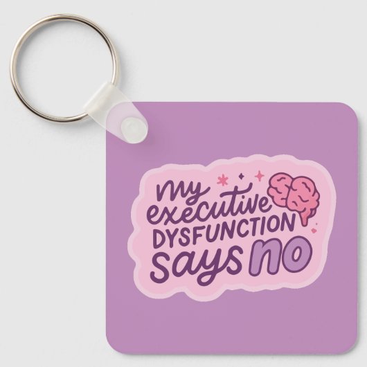 Executive Dysfunction Funny Quote Mug キーホルダー (正面)