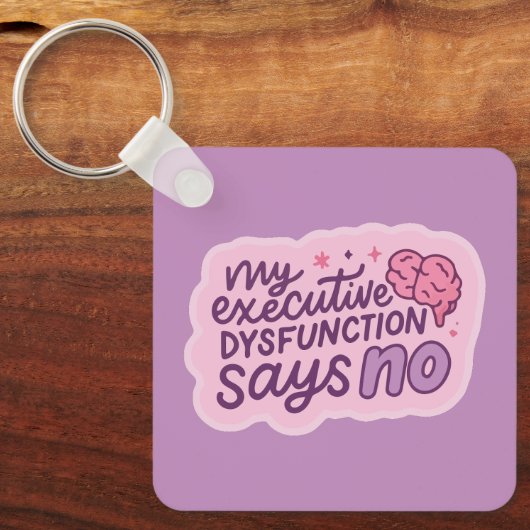 Executive Dysfunction Funny Quote Mug キーホルダー (正面)