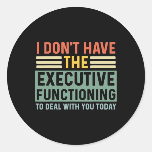 Executive Function おもしろい Adhd Women Kids Asd Add A ラウンドシール (正面)