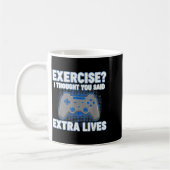 Exercise I Thought You Said Extra Lives Funny Game コーヒーマグカップ (左)