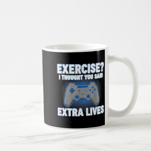 Exercise I Thought You Said Extra Lives Funny Game コーヒーマグカップ (右)
