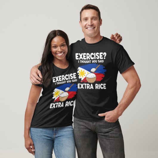 Exercise I Thought You Said Extra Rice Tシャツ (ユニセックス)