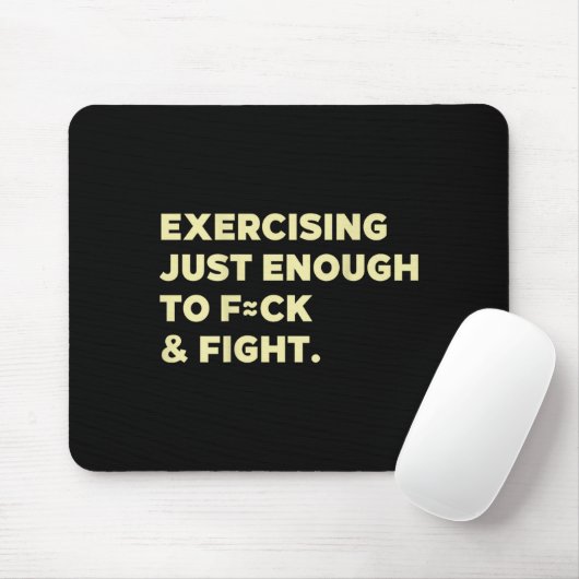 Exercising Just-enough To Fck &amp; Fight Funny (o マウスパッド (マウス)