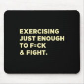 Exercising Just-enough To Fck &amp; Fight Funny (o マウスパッド (正面)
