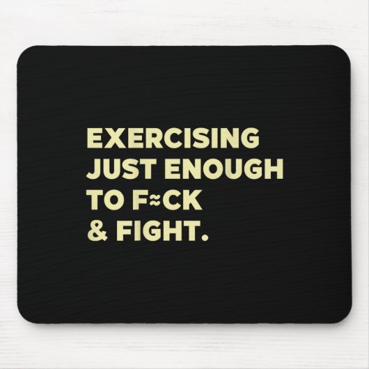 Exercising Just-enough To Fck &amp; Fight Funny (o マウスパッド (正面)