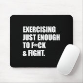 Exercising Just-enough To Fck &amp; Fight Men Wome マウスパッド (マウス)