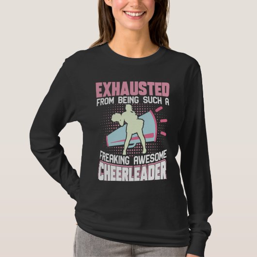 Exhausted From Being Such A Freaking Awesome Cheer Tシャツ (正面)