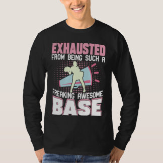 Exhausted From Being Such Freaking Awesome Base Ch Tシャツ