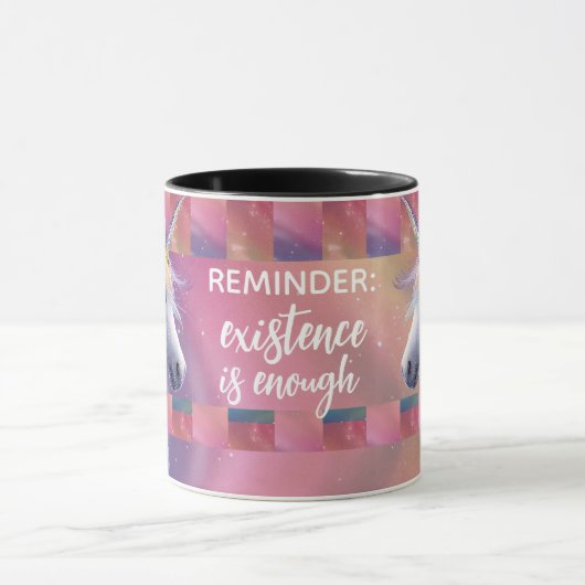 Existence Is Enough Reminder Rainbow Unicorn マグカップ (中央)