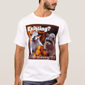 Existing in this Economy Waschbär Meme Tシャツ (正面)