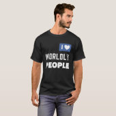 ExJW Ex Jehovah's Witness I Love Worldly People Tシャツ (正面フル)
