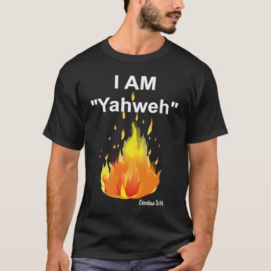 Exodus 314 I AM Who I Am, Yahweh The Burning Bush Tシャツ (正面)