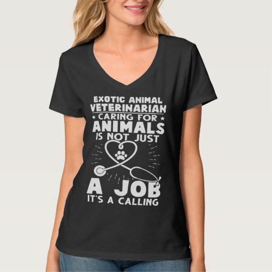 Exotic Animal Veterinarian Caring Animals Not Just Tシャツ (正面)