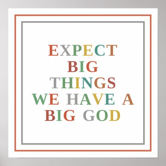 Expect Big Things We Have A Big God Modern Hope ポスター (正面)