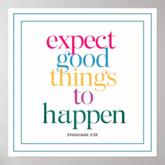 Expect Good Things To Happen Christian Art Modern ポスター (正面)