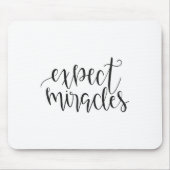 Expect Miracles Insrational Motivational Quote  マウスパッド (正面)