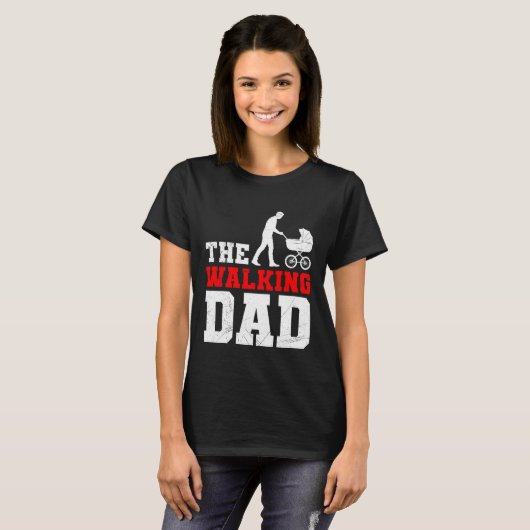 Expectant father THE WALKING DAD FUNNY Soon-to-be  Tシャツ (正面フル)