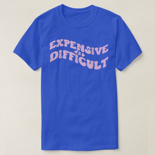 Expensive and Difficult Funny Bougie Bougee Preppy Tシャツ (デザイン正面)
