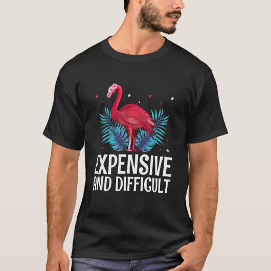 Expensive And Difficult Mother s Day Appreciation Tシャツ (正面)