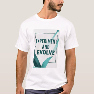 Experiment and Evolve オプション2 Tシャツ