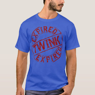 Expired Twink from Bent Sentiments Tシャツ
