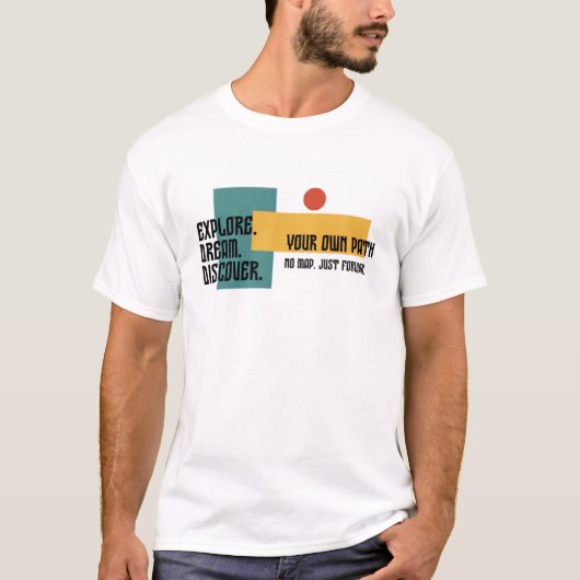 Explore Dream Discover Minimalist Adventure T-Shir Tシャツ (正面)