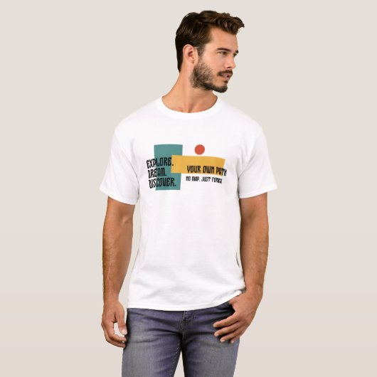 Explore Dream Discover Minimalist Adventure T-Shir Tシャツ (正面フル)