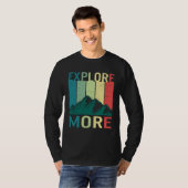 Explore More Adventure Travel Camping Hiking Mount Tシャツ (正面フル)