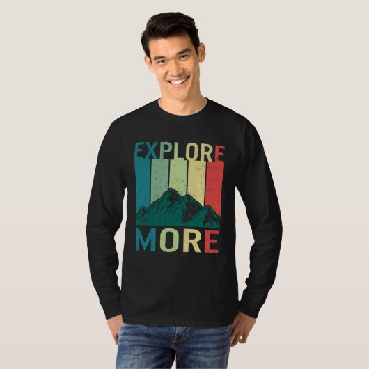 Explore More Adventure Travel Camping Hiking Mount Tシャツ (正面フル)
