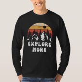 Explore More Mountain Nature Hiking Camping Travel Tシャツ (正面)
