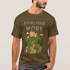 Explore More Mountains | Mushroom Hiking Adventure Tシャツ
