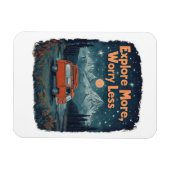 Explore More, Worry Less マグネット (横)