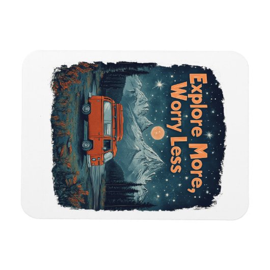 Explore More, Worry Less マグネット (横)