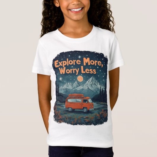 Explore More, Worry Less Tシャツ (正面)