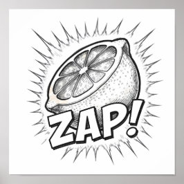 Explosive Pop Art Graphic: Zealous Zapping Zest ポスター