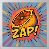 Explosive Pop Art Graphic: Zealous Zapping Zest ポスター (正面)