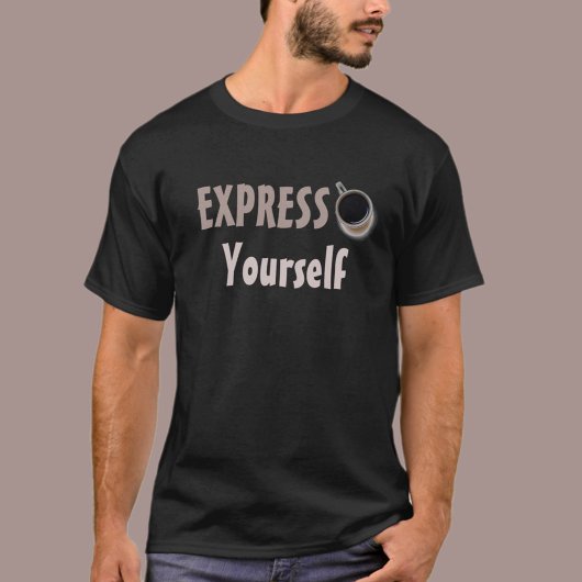 Expresso YourselfおもしろいコーヒーをテーマにしたTシャツ Tシャツ
