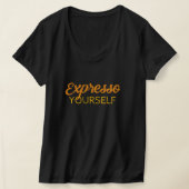 Expresso Yourself Tシャツ (レイダウン)