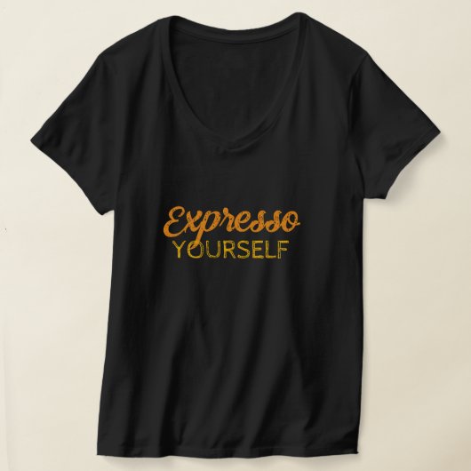 Expresso Yourself Tシャツ (レイダウン)