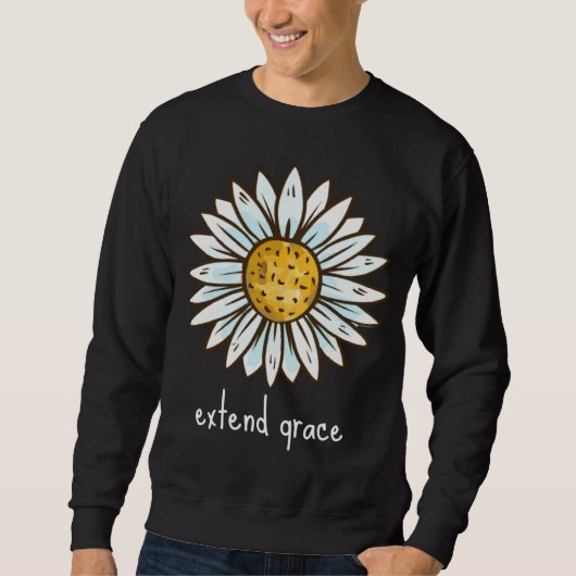 EXTEND GRACE simple powerful & beautiful reminder  スウェットシャツ (正面)