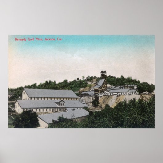 Exterior View of Kennedy金ゴールドMineJackson, CA ポスター (正面)
