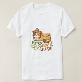 Extra Guac-Meow-Le Please 猫Tシャツ Tシャツ
