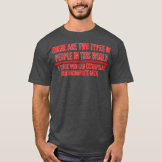 Extrapolate T ShirtData Science Shirt 526 Tシャツ
