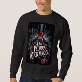 Exu Veludo é Rock'N'Roll #1 スウェットシャツ