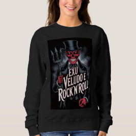 Exu Veludo é Rock'N'Roll #1 スウェットシャツ