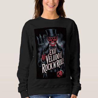 Exu Veludo é Rock'N'Roll #1 スウェットシャツ