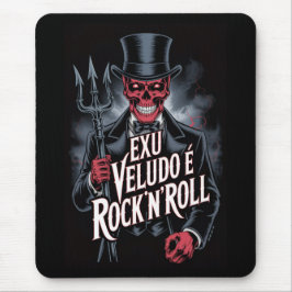 Exu Veludo é Rock'N'Roll #1 マウスパッド